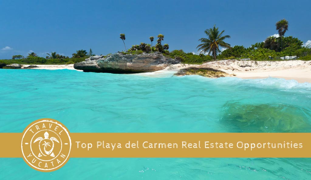 Top real estate deals Playa del Carmen